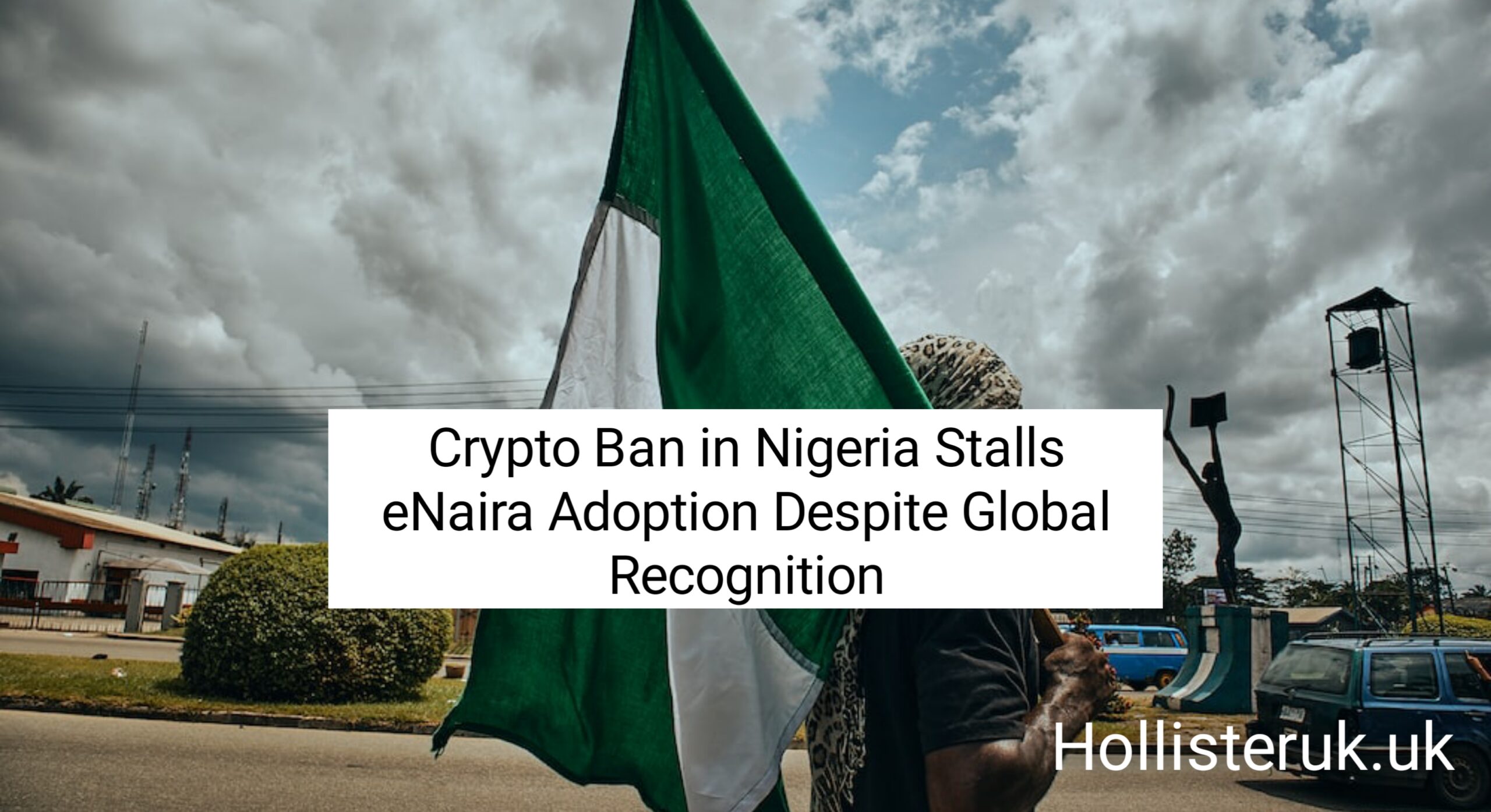 Crypto Ban in Nigeria Stalls eNaira Adoption Despite Global Recognition