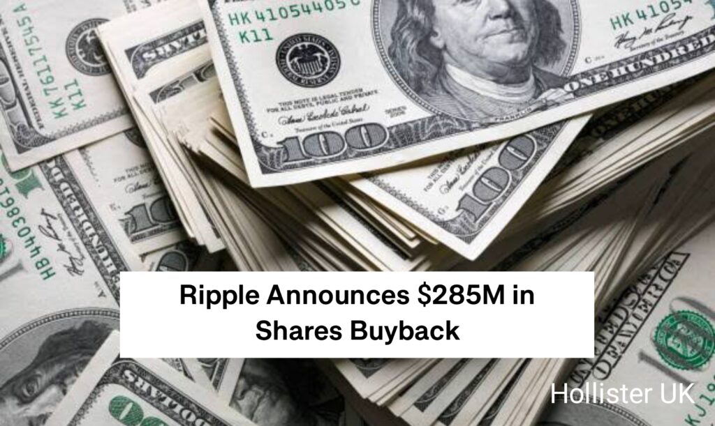 Ripple Announces $285M in Shares Buyback